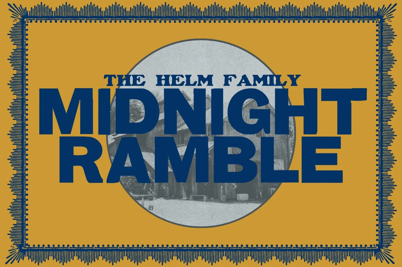 The Helm Family Midnight Ramble