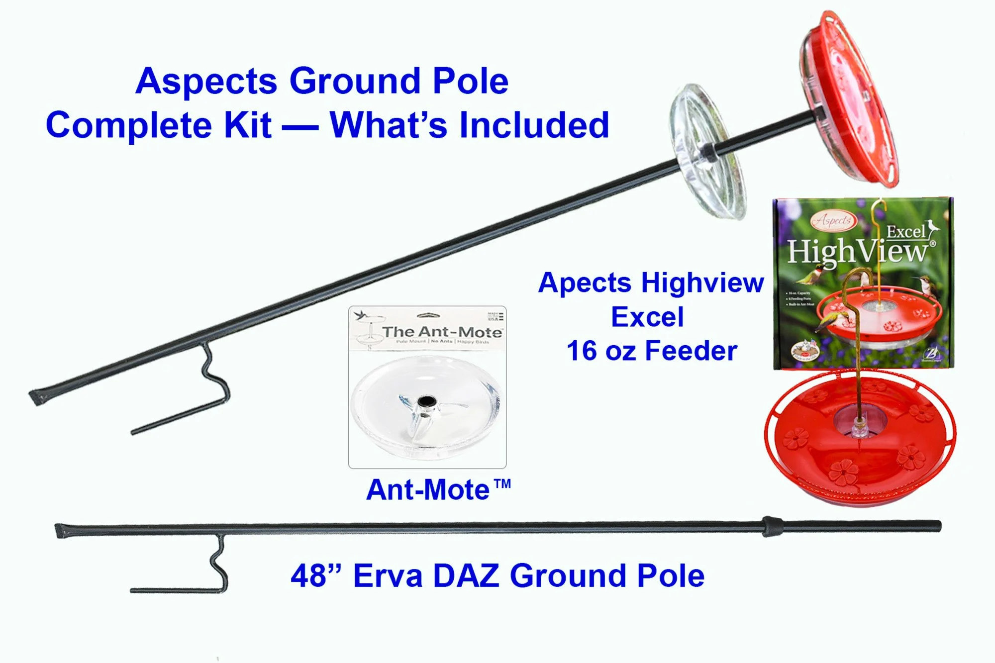 Complete Aspects ground pole kit with HighView Excel 16 oz feeder, clear Ant-Mote and 48-inch Erva DAZ ground pole.