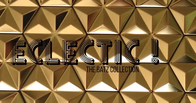 𝔼ℂ𝕃𝔼ℂ𝕋𝕀ℂ! The Batz Collection