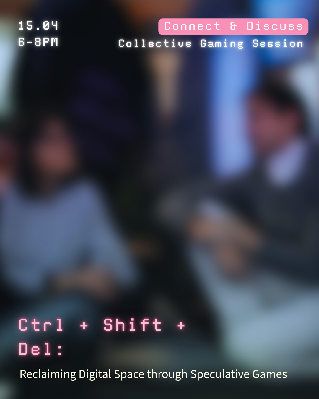 Collective Gaming Session &amp; Discussion