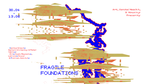 FRAGILE FOUNDATIONS: Art, Mental Health, and Housing Precarity ...