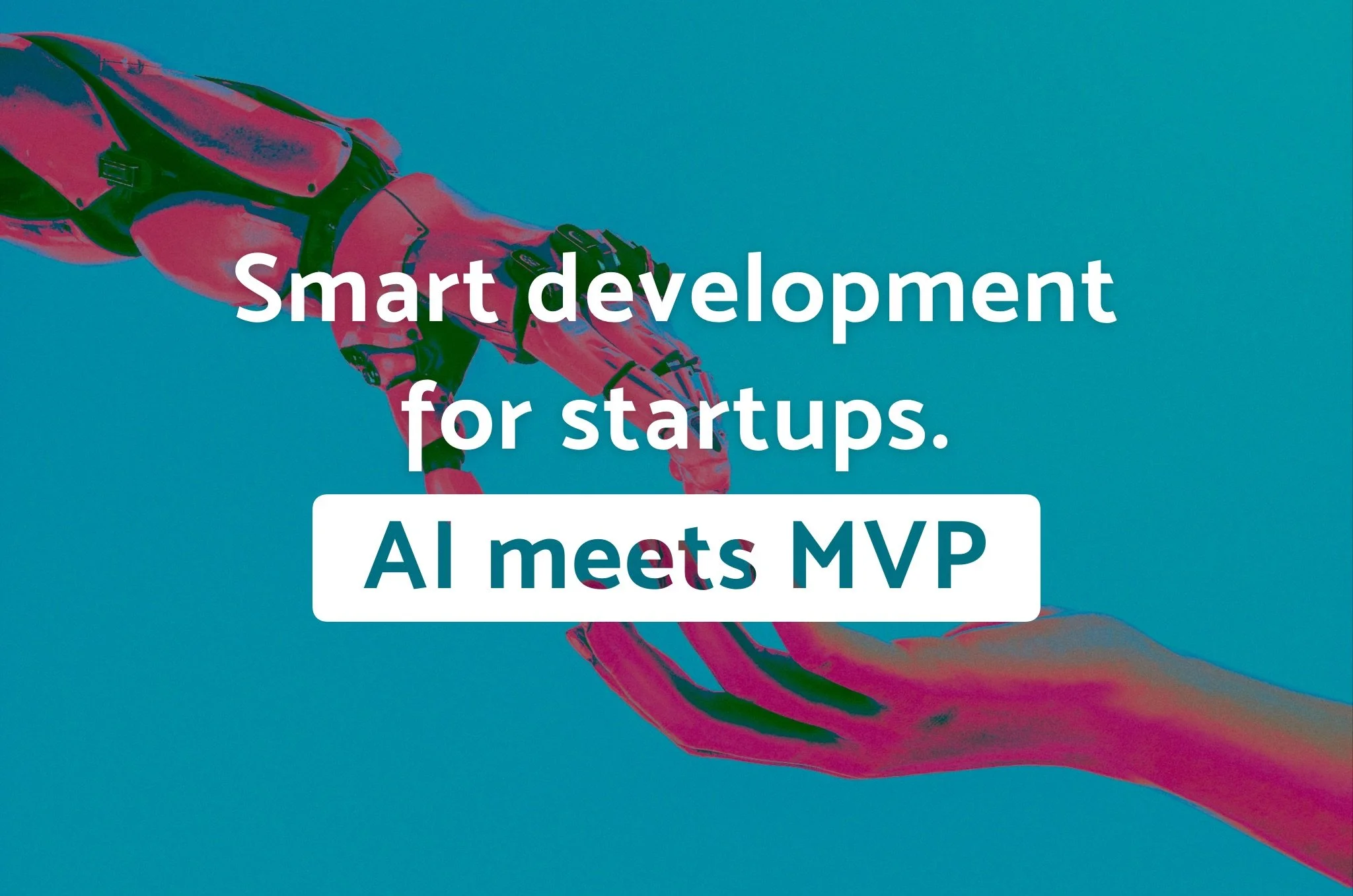 AI Meets MVP: Smart Development Services for Startups