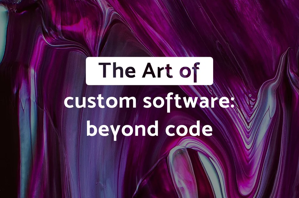 The Art of Custom Software Development | Creative Guide — molfar.io
