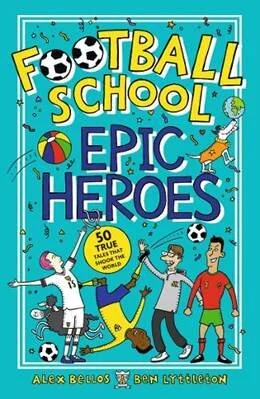 Football School: Epic Heroes