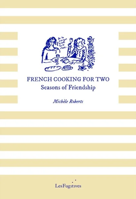 French Cooking for Two: Seasons of Friendship