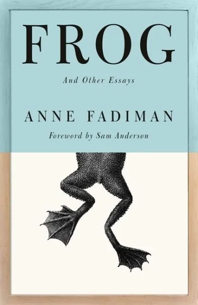 Frog: And Other Essays