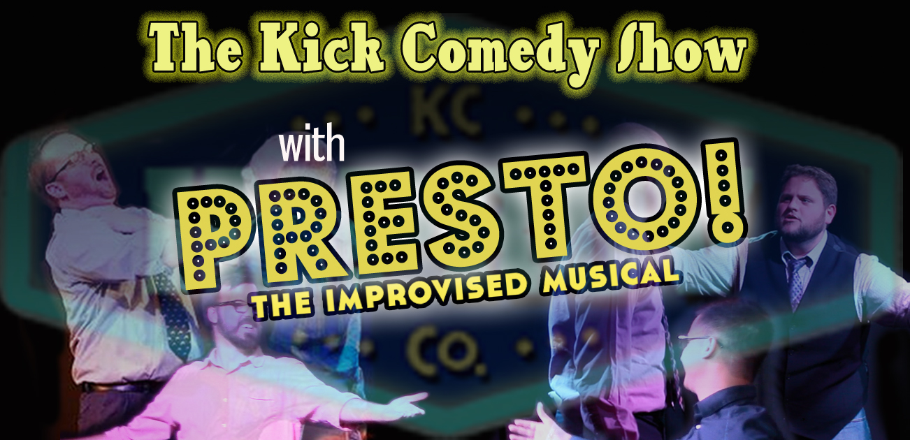 Kick Comedy with Presto.jpg