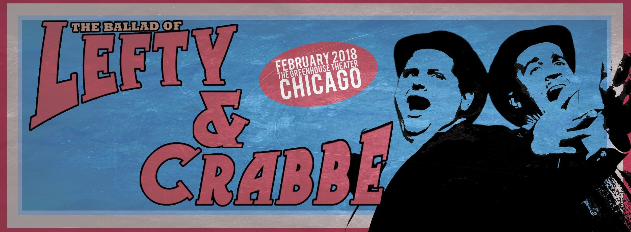 The Ballad of Lefty & Crabbe