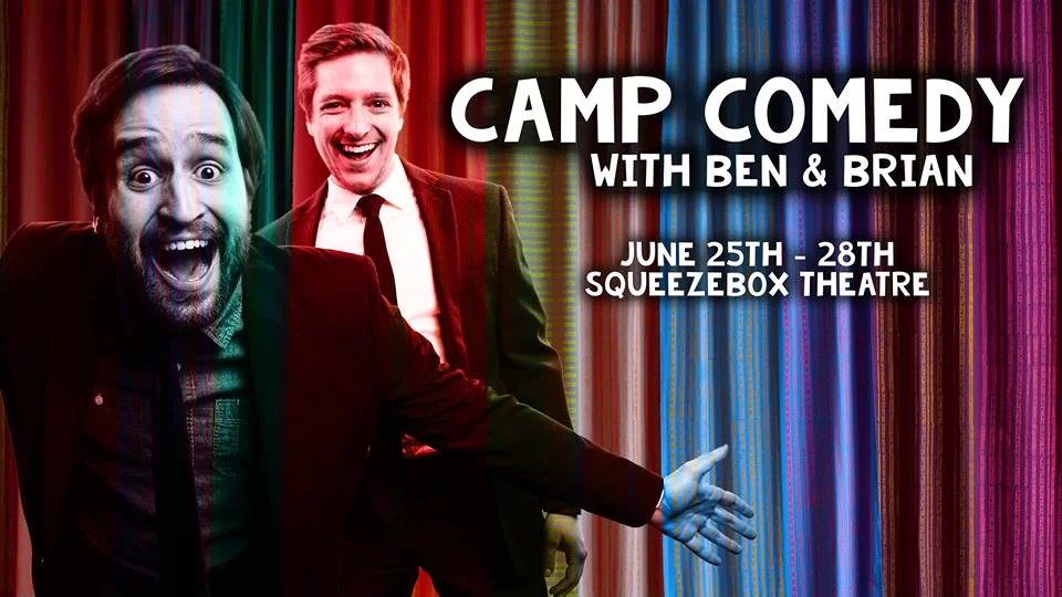 Camp Comedy with Ben & Brian