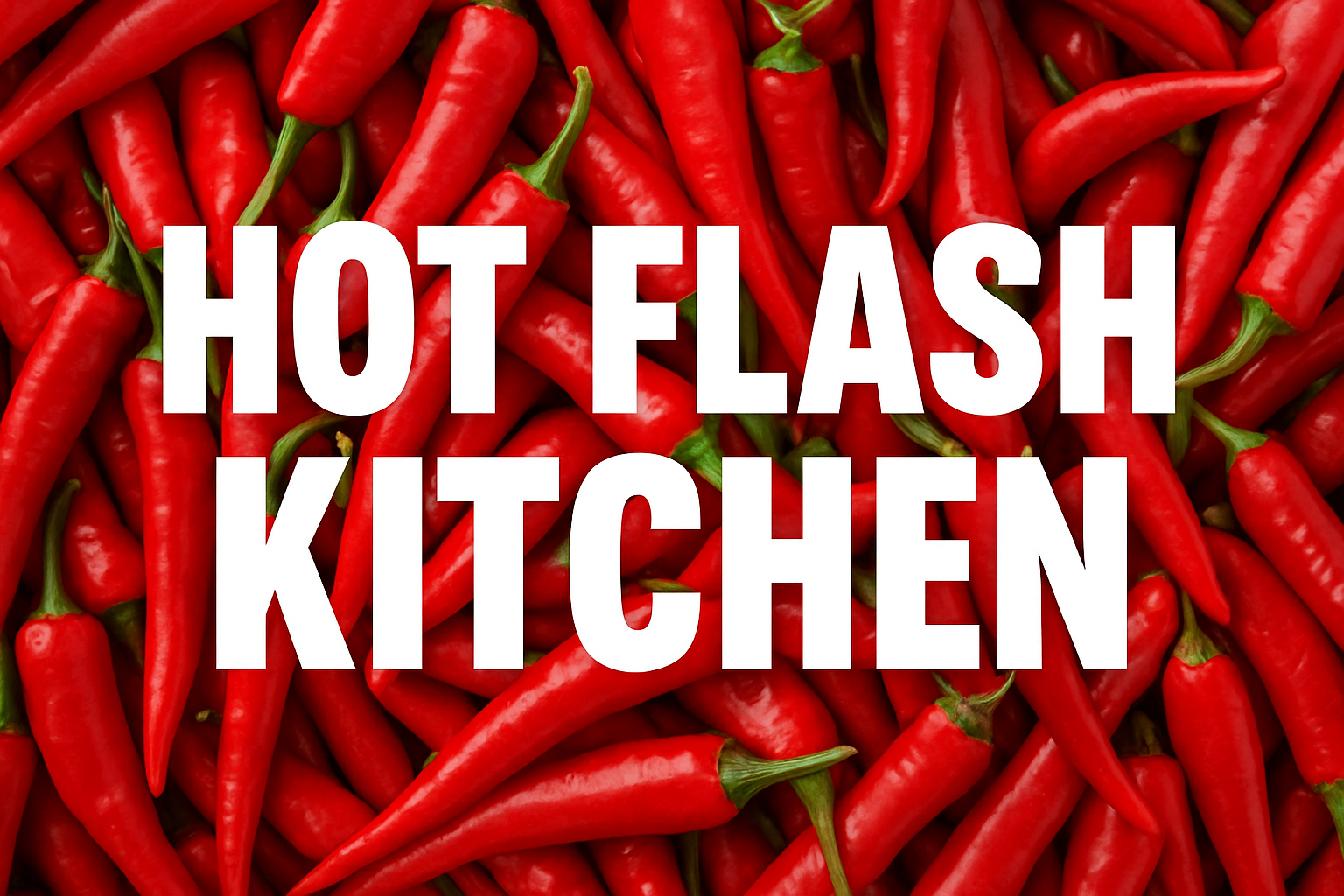 HOT FLASH KITCHEN