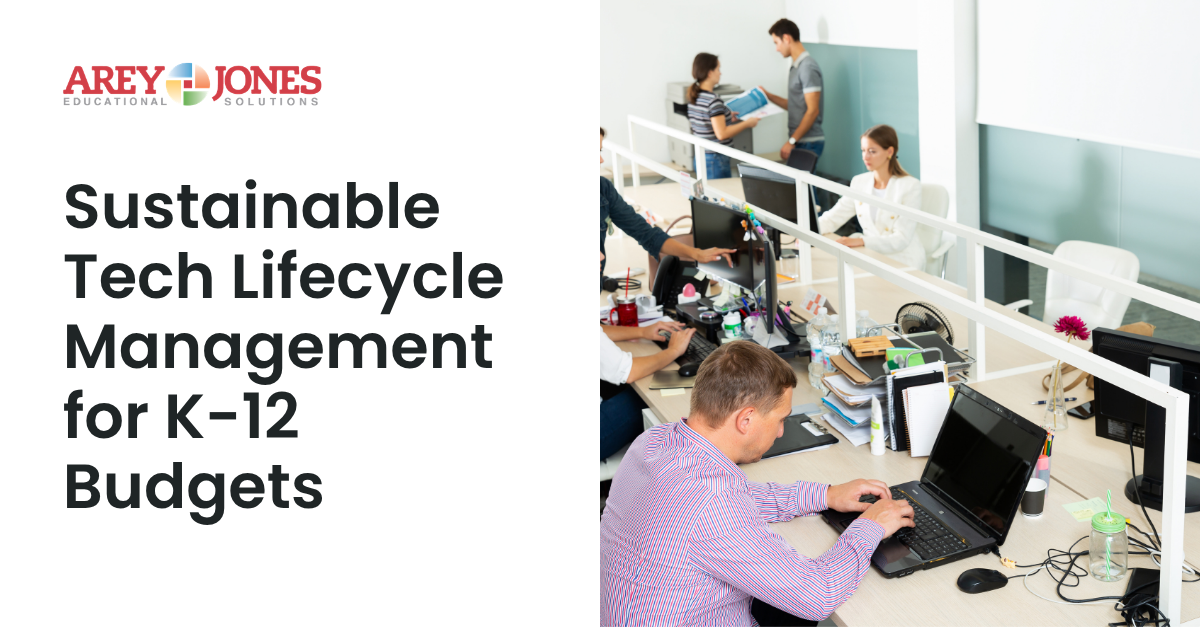 Sustainable Tech Lifecycle Management for K-12 Budgets