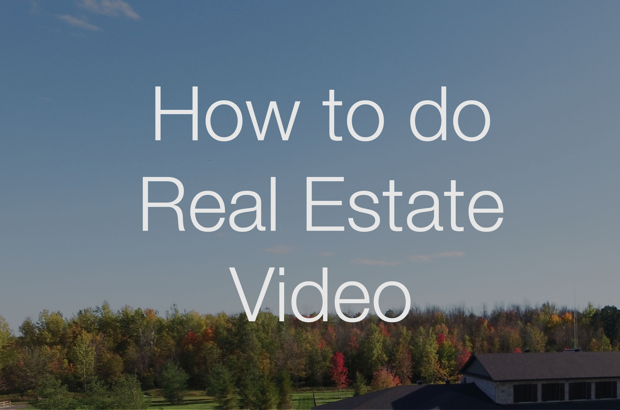 How To Do A Vacant Property Video