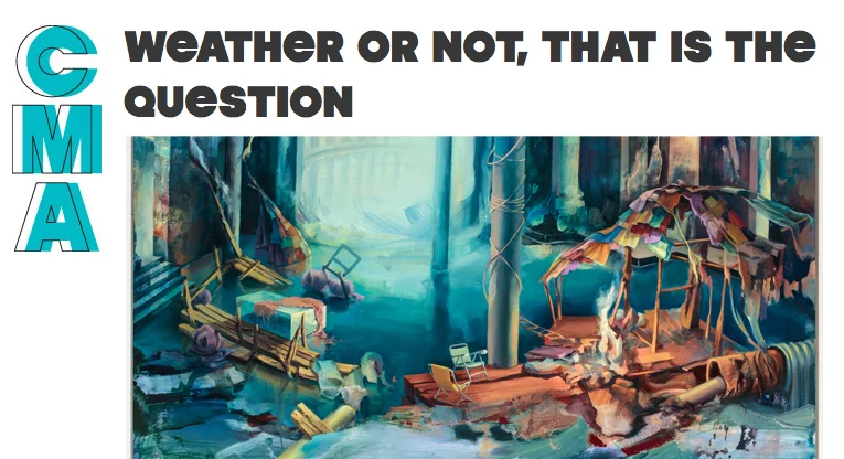 My paintings are featured in WEATHER OR NOT , a show about extreme weather and our changing climate. With artists: Kim Abeles, Matthew Albanese, Suzanne Anker, Blane De St. Croix, Sandy Gellis, Nathalie Miebach, and Nnenna Okore. EXHIBITION ON VIEW February 2 – May 21, 2017 CHILDREN'S MUSEUM OF ART 103 Charlton St. New York, NY