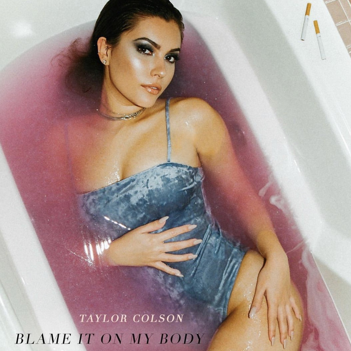 Blame It On My Body, Taylor Colson