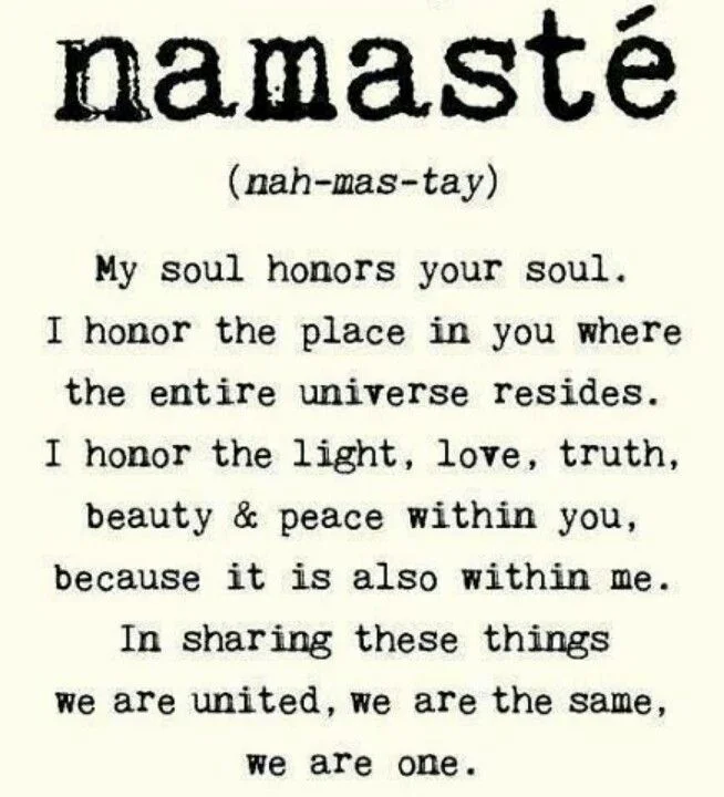 No really, namaste.