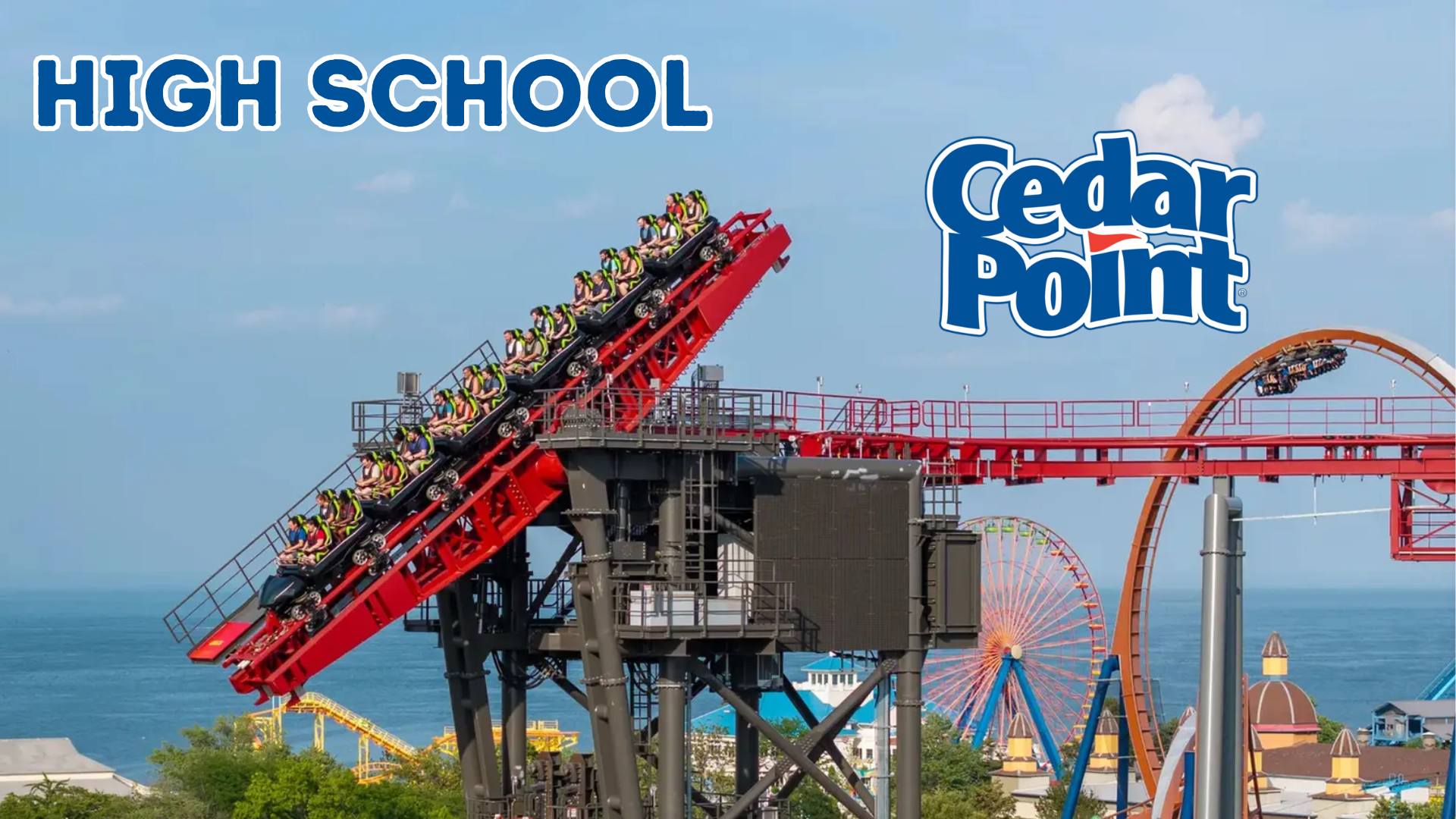 HIGH SCHOOL | CEDAR POINT