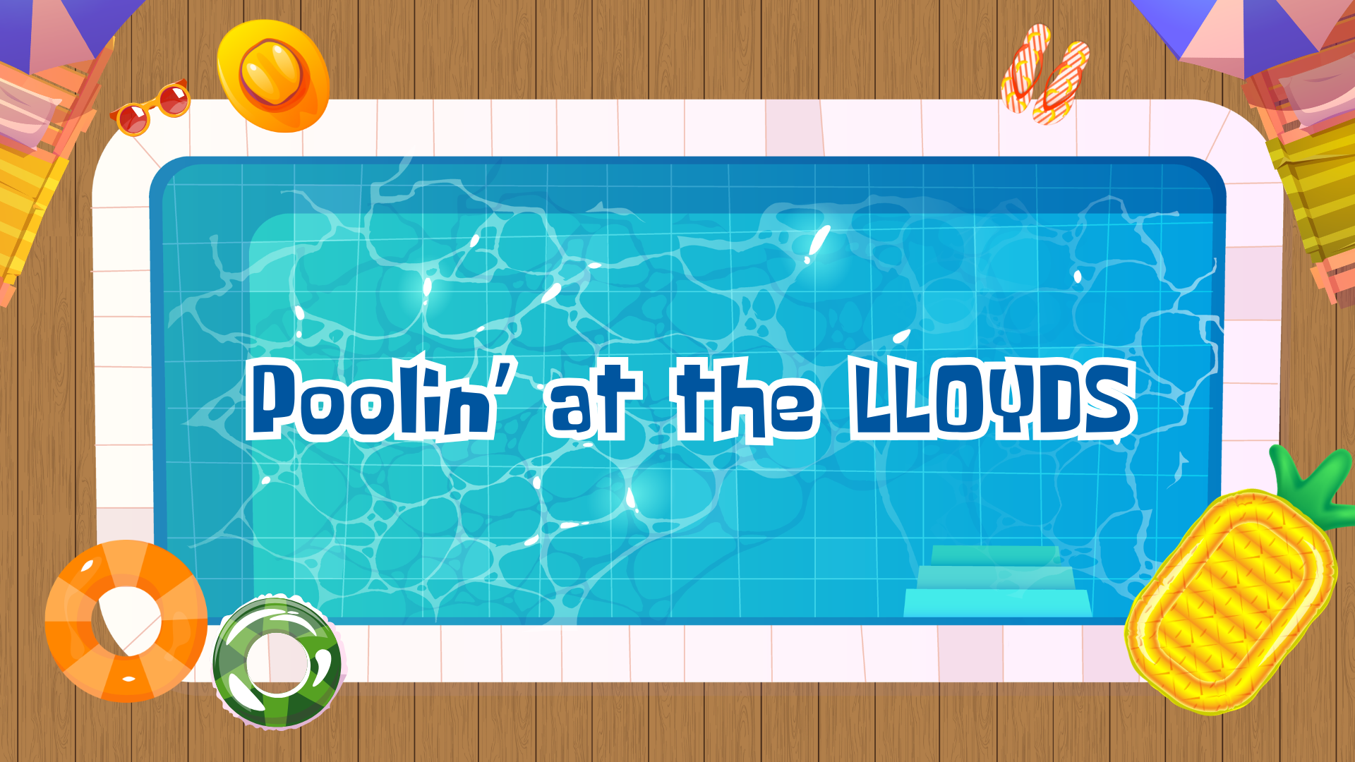 MIDDLE SCHOOL | POOLIN’ @ LLOYD’S