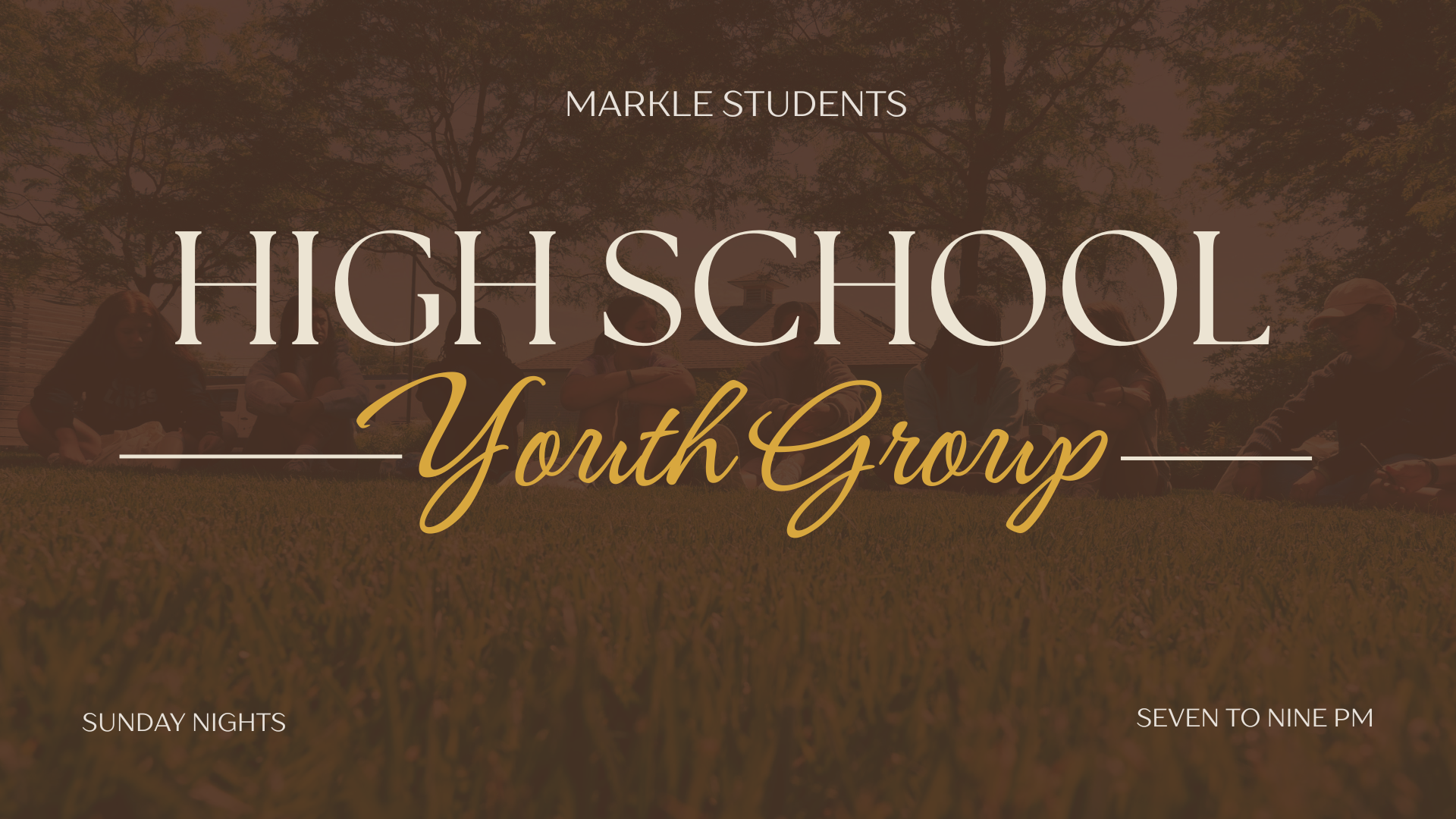 HIGH SCHOOL | YOUTH GROUP