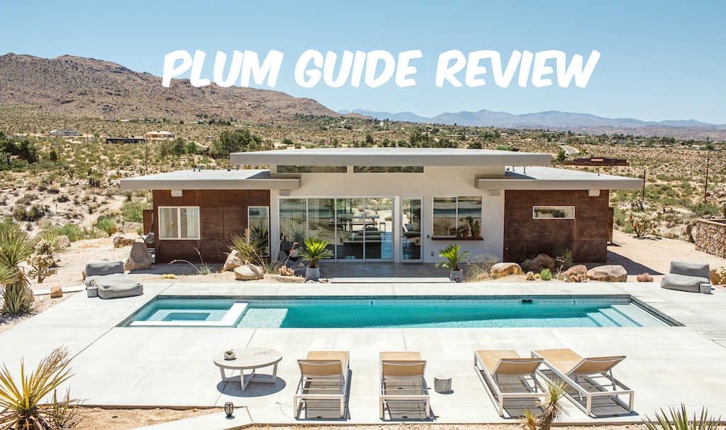 Plum Guide Review - How It Works, Cost, Locations &amp; More