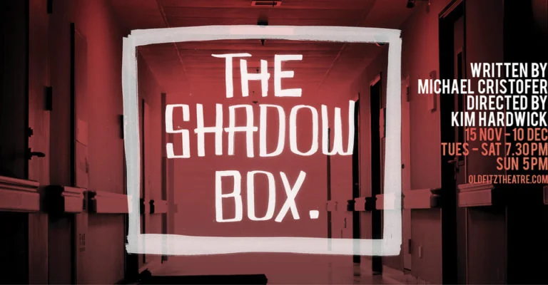 Kim Hardwick Directs The Shadow Box at The Old Fitz