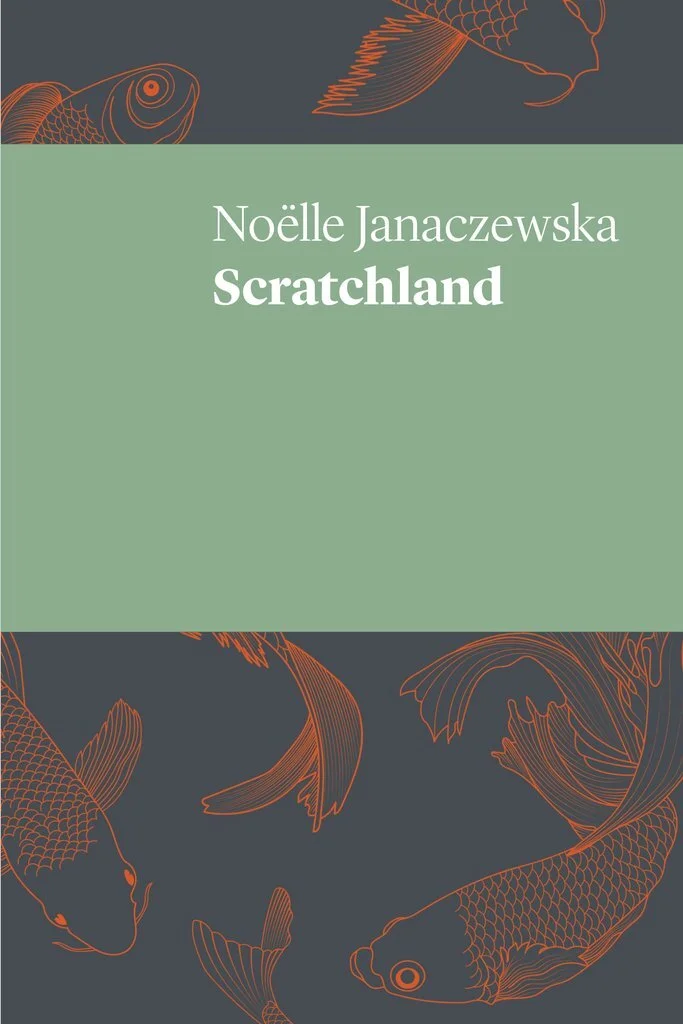 Congratulations to Noëlle Janaczewska on the Publication of 'Scratchland'