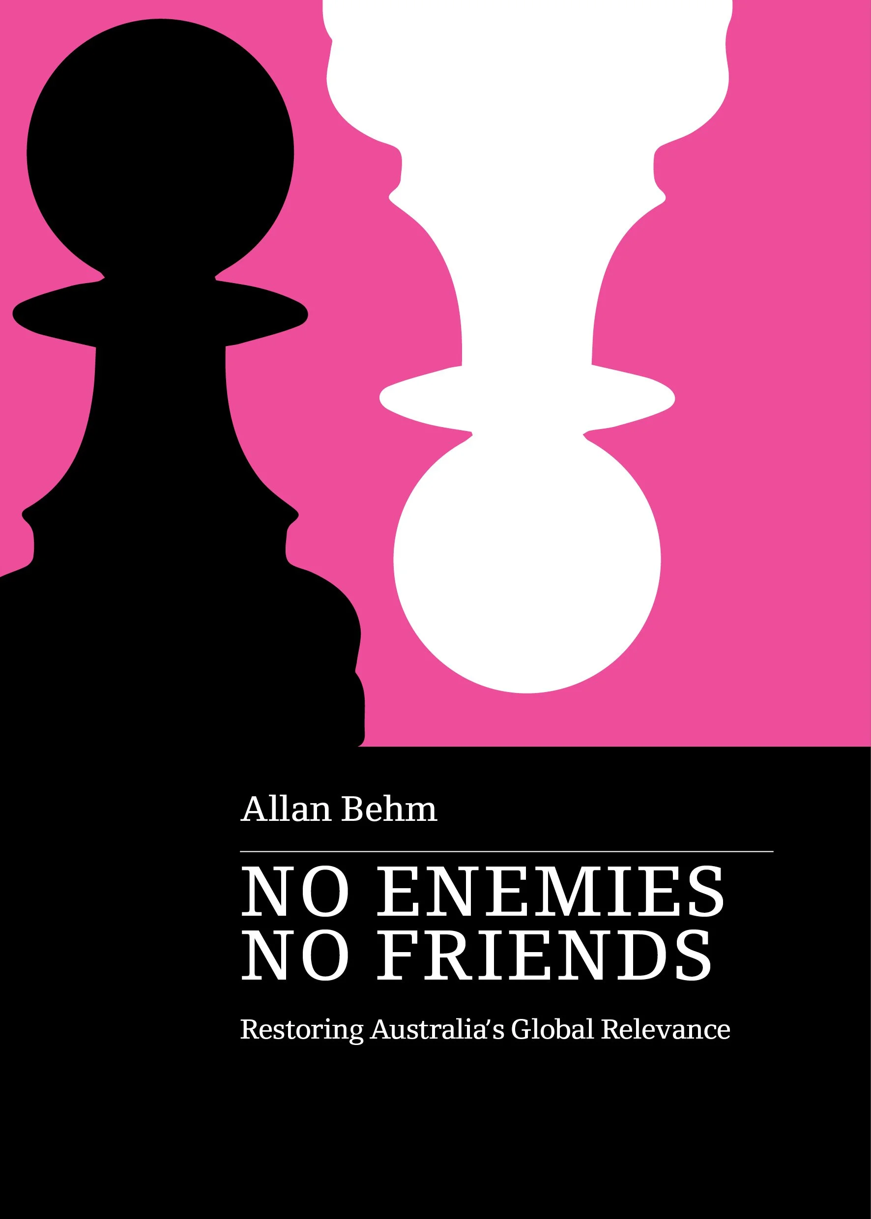 Allan Behm's 'No Enemies No Friends' Long-Listed For Australian Political Book Of The Year Award