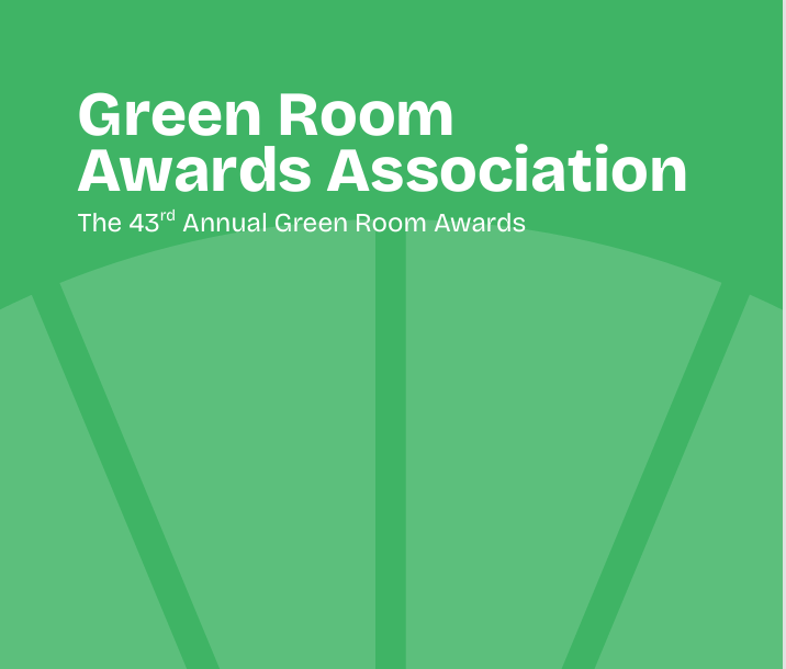 43rd Annual Green Room Award Nominations Announced Today!