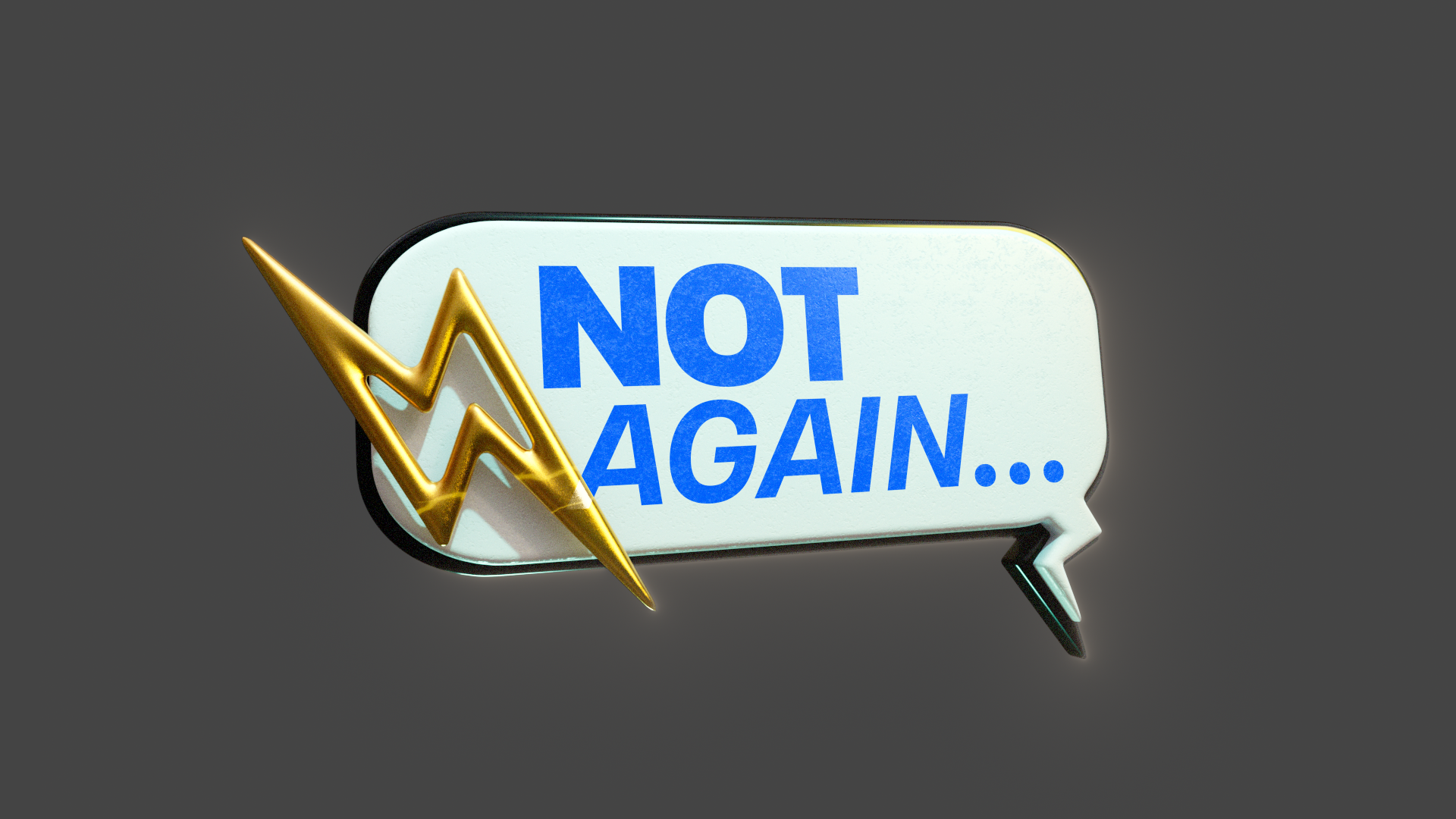 GFX0030_NotAgain_v002 (1).png