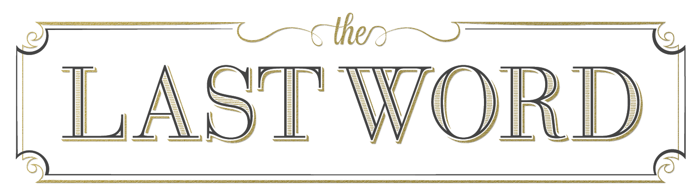 The Last Word