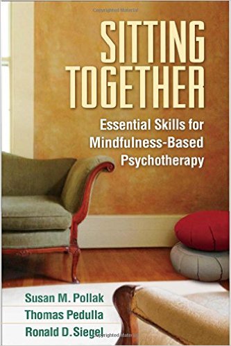 Sitting Together by: Susan Pollak, Paul Fulton, Ron Siegel