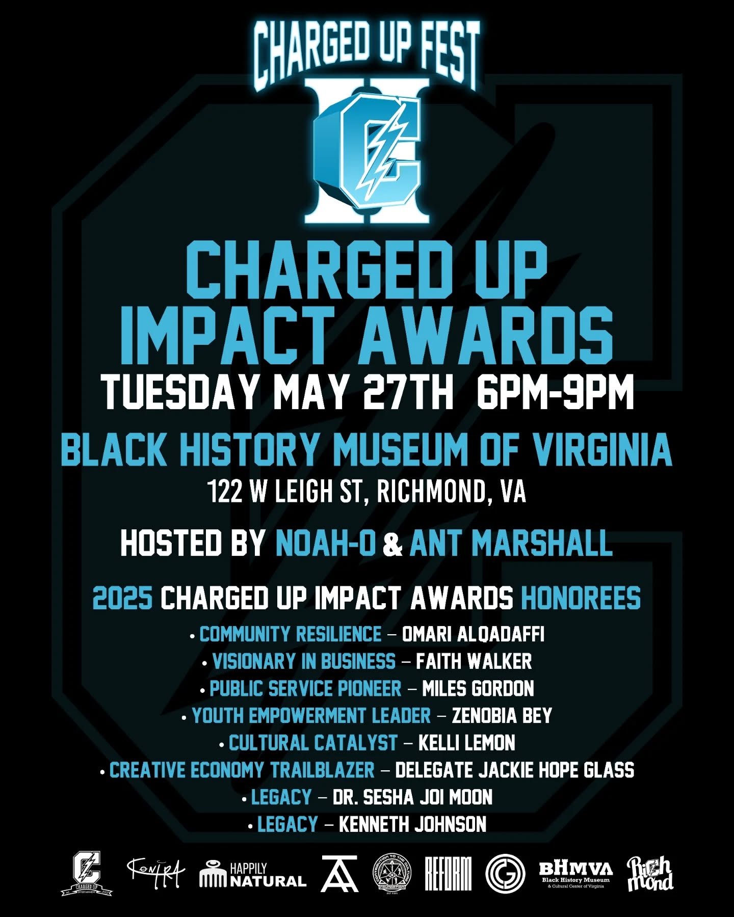 CHARGED UP FEST II kicks off Monday, May 27 at 6:00 PM
Location: Black History Museum & Cultural Center of Virginia
We’re starting the festival with the Charged Up Impact Awards, honoring powerful voices and community leaders making real c