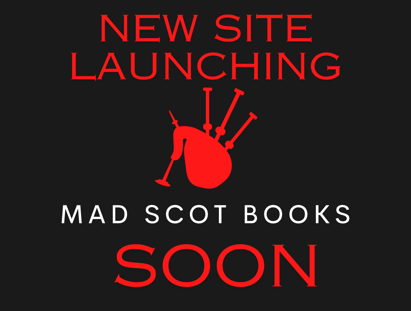 MAD SCOT BOOKS LAUNCHING SOON
