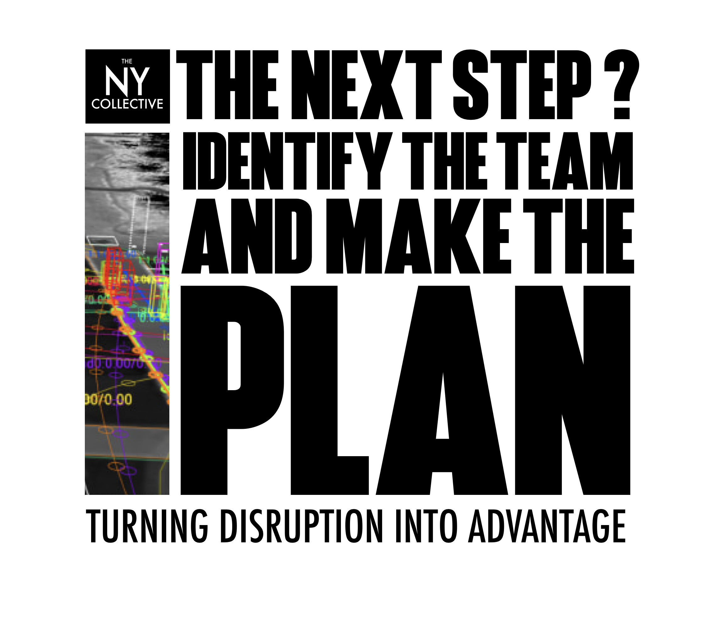 WITHOUT THE PLAN EVERYONE IS AIMING TO ACHIEVE SOMETHING ELSE - THAT’S NOT GOOD