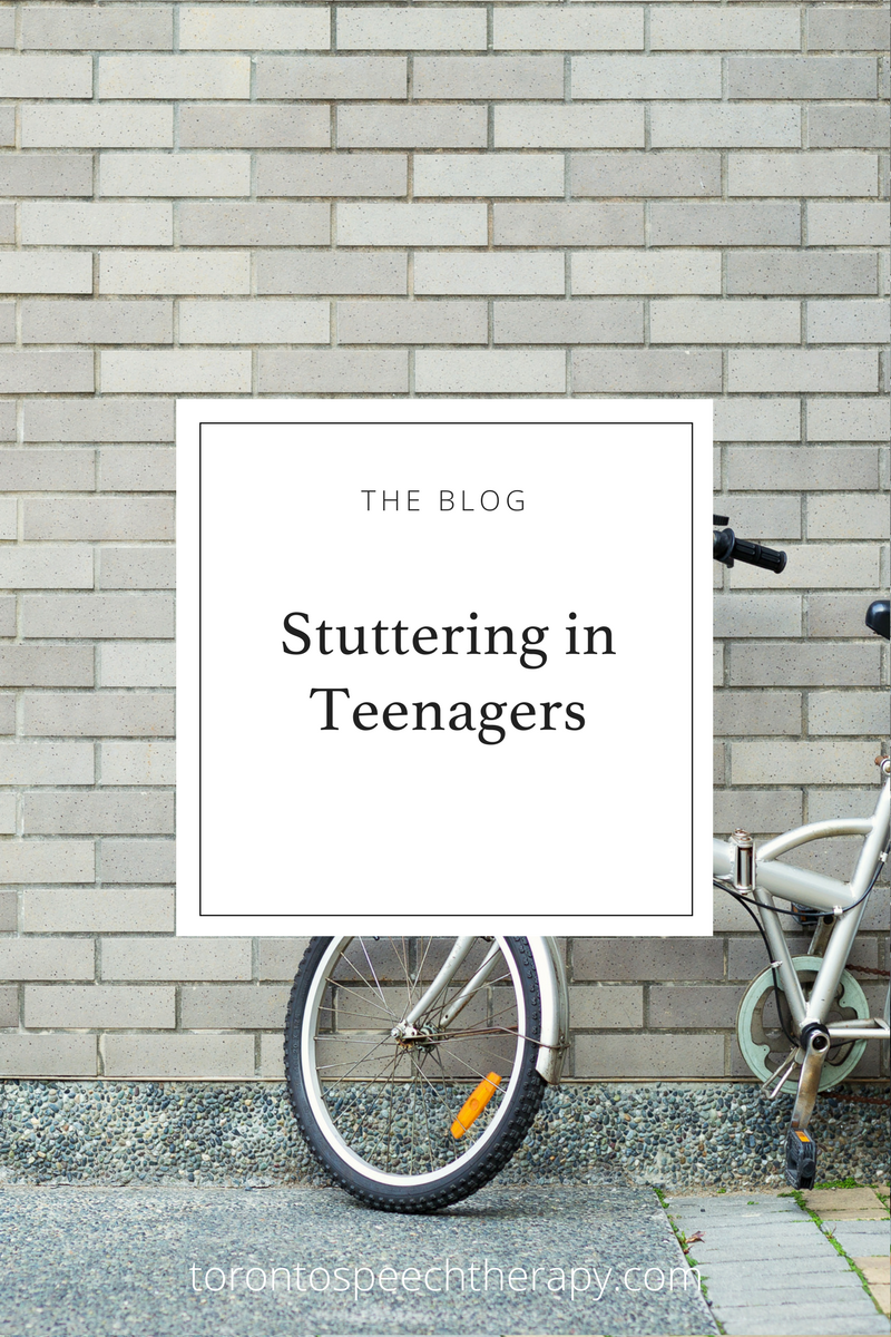 Stuttering in Teenagers on the Well Said: Toronto Speech Therapy Blog