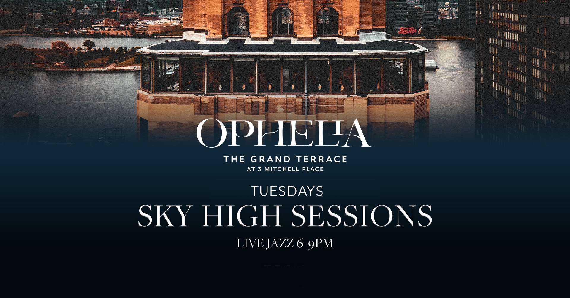 SKY HIGH SESSIONS at Ophelia: every Tuesday