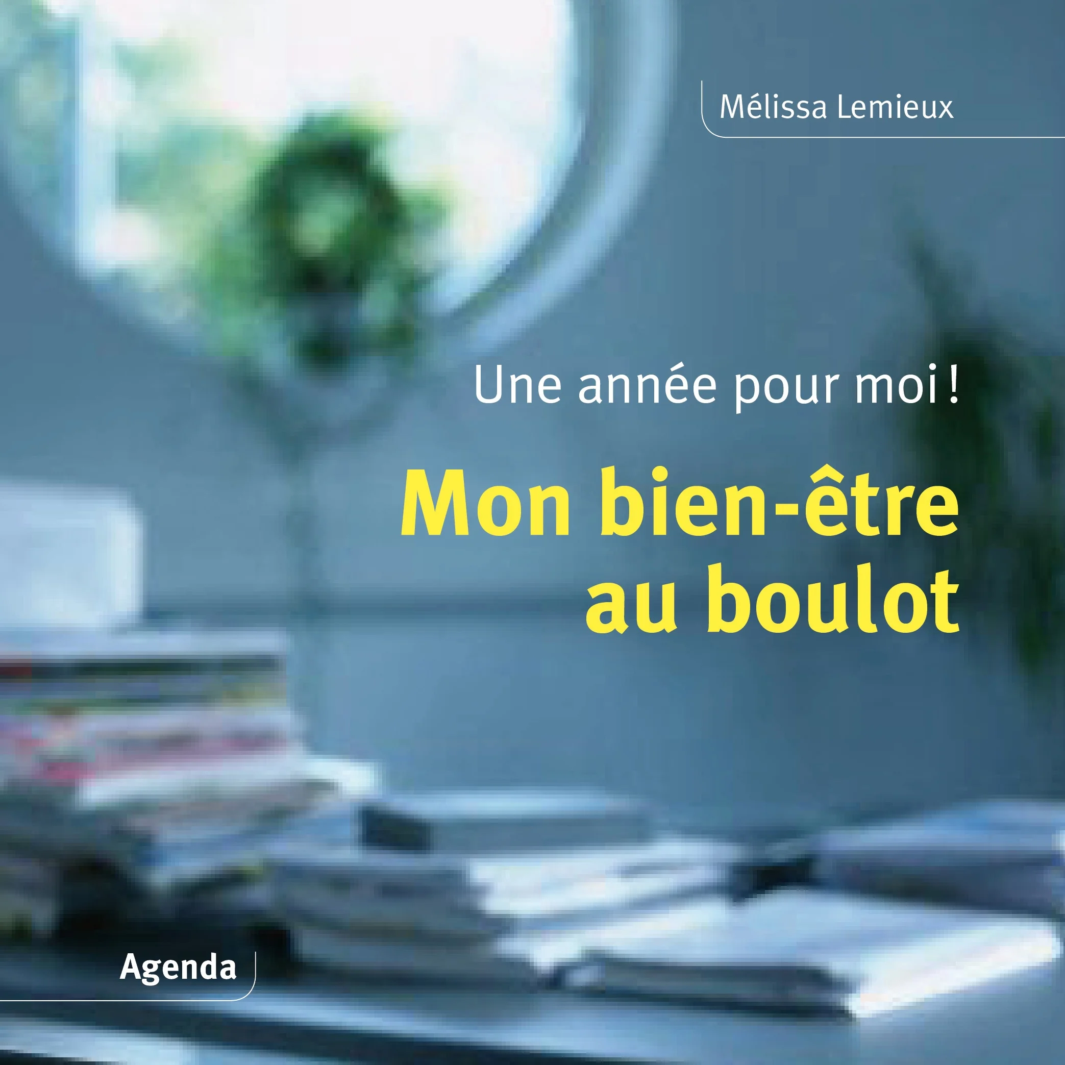 Mon bien-être au boulot (PDF)