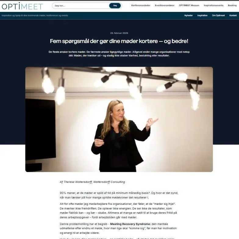 Jeg er &aelig;rligt talt lidt stolt i dag.

@optimeet har spurgt, om jeg ville skrive et blogindl&aelig;g til deres inspirationsunivers. Selvf&oslash;lgelig ville jeg det.

Emnet?
Hvordan vi stopper med at spilde tid p&aring; m&oslash;der &ndash; og 