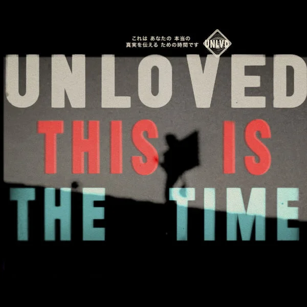 Unloved- This is the Time.jpg