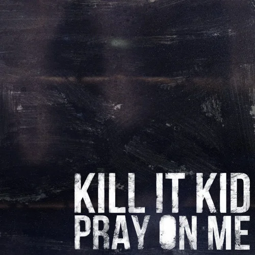 LA- Kill It Kid .jpg