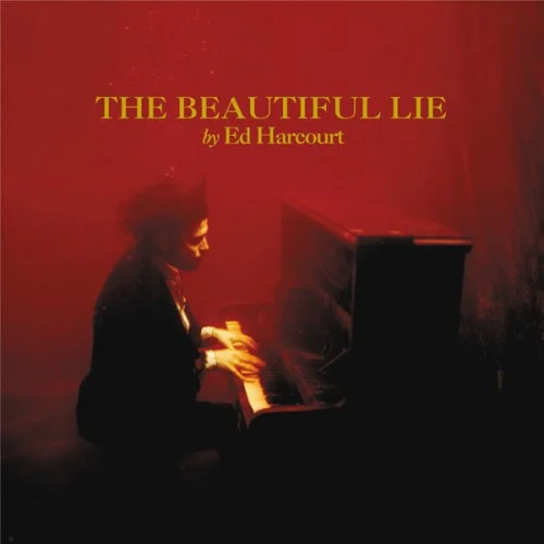 Ed Harcourt - the Beautiful Lie.jpg