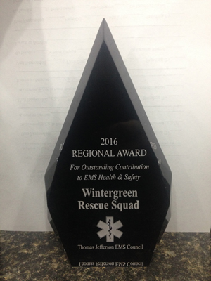 The 2016 Regional Award for Outstanding Contribution to EMS Health & Safety. The honor was a salute to Wintergreen Rescue Squad putting into service our Mass Casualty Incident Trailer.