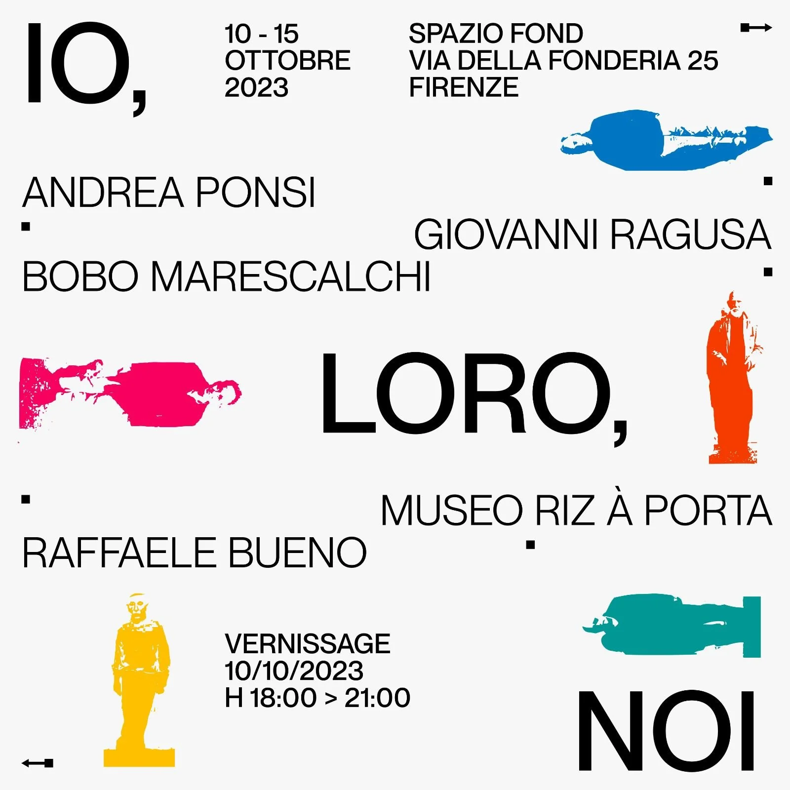 Exhibition "Io, Loro, Noi", Florence. 10-15 October 2023