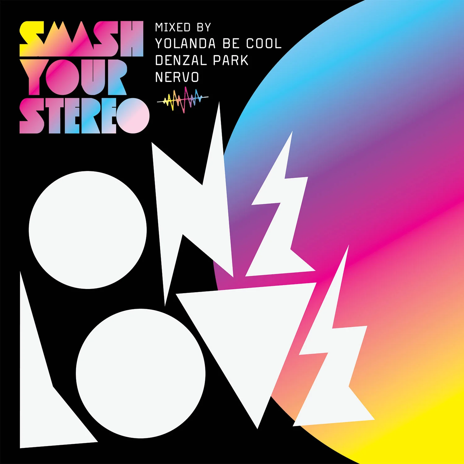 ONELOVE 15 [2010] - Smash Your Stereo -Mixed by Yolanda Be Cool, Denzal ...