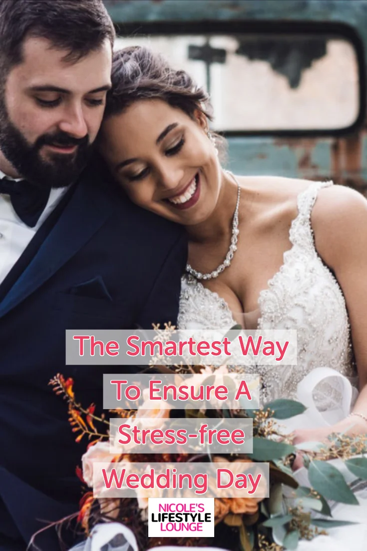 The Smartest Way To Ensure A Stress-frees Wedding Day.jpg