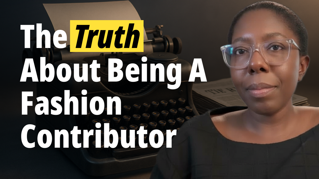 Episode 96: The Truth About Being A Fashion Contributor