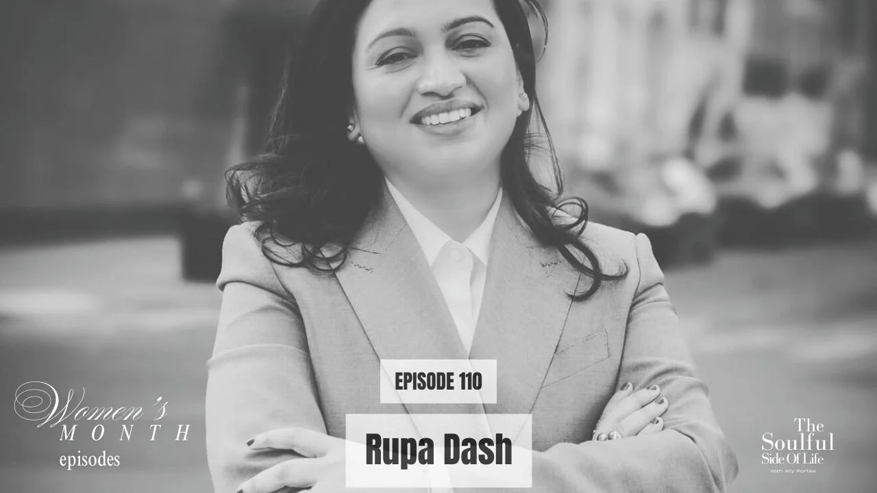 Women’s Month | Episode 110 Rupa Dash On Building Your Own Table