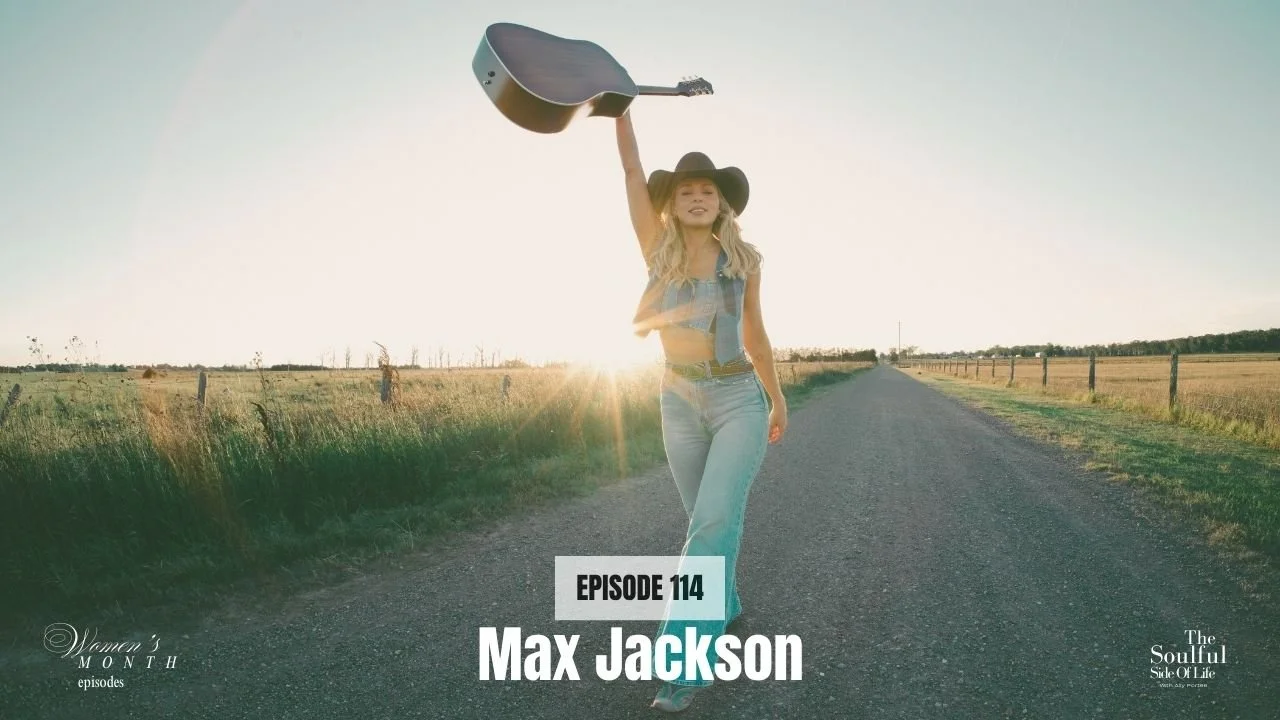 Women’s Month | Episode 114 From Australia To The World, Max Jackson’s Country Music Journey