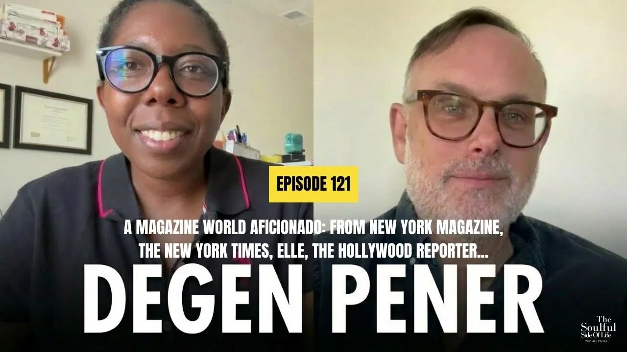 Podcast Episode 121: The Journey of a Magazine Editor, Insights from Degen Pener