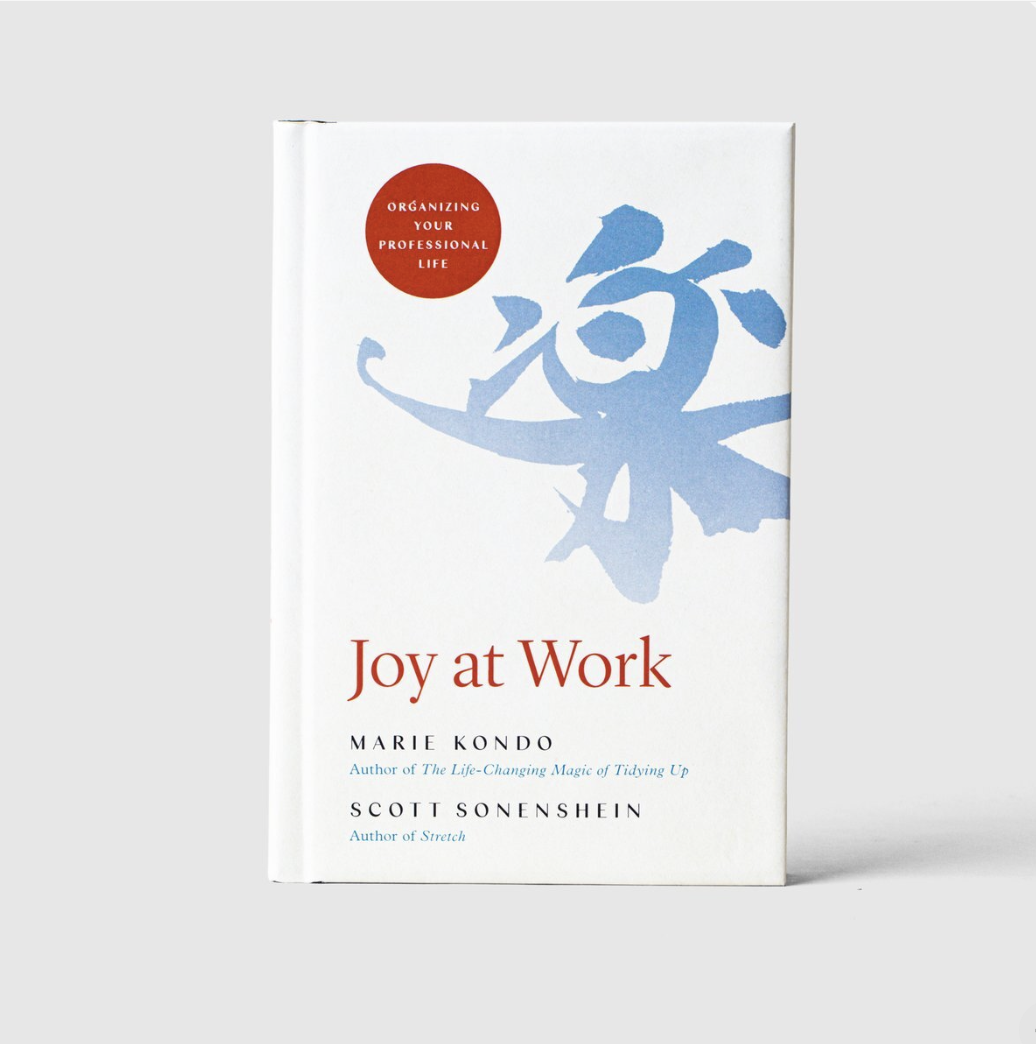 Joy at Work: Organizing Your Professional Life