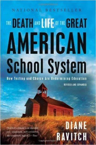 the Death and Life of the Great American School System.jpg